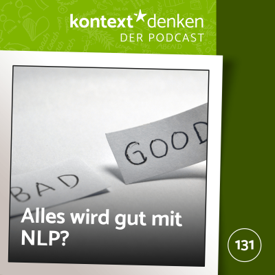 Alles wird gut mit NLP?