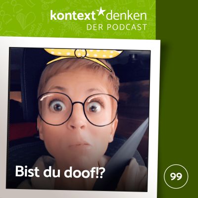 Bist du doof?!