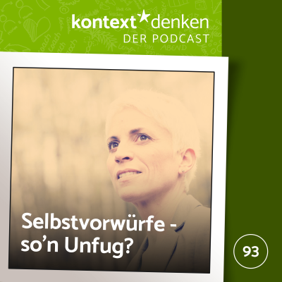 Selbstvorwürfe - Learning oder Unfug?